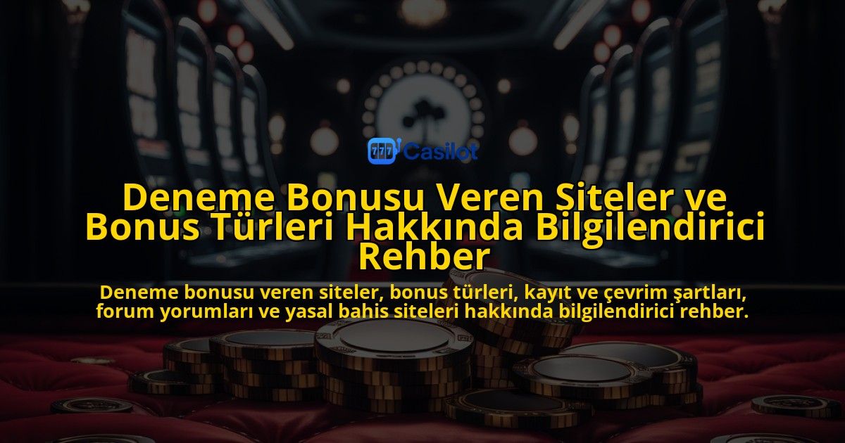 Deneme-Bonusu-Veren-Siteler-ve-Bonus-Turleri-Hakkinda-Bilgilendirici-Rehber-overlay-1778198677.jpg